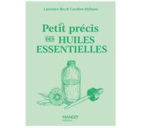 Petit précis des huiles essentielles