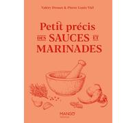 Petit précis des sauces et marinades