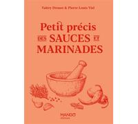 Petit précis des sauces et marinades - Valéry Drouet - Mango - relié - Beau livre