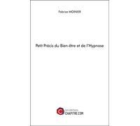 Petit Précis du Bien-être et de l'Hypnose