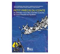 Petit précis du conte Du rendez-vous des grandes gueules de Trois Pistoles au Québec - Nadine Walsh - Oui Dire - Texte lu (CD) - Textes lus CD