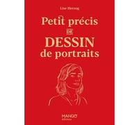 Lise Herzog – Petit précis du dessin de portraits – Relié – Mango