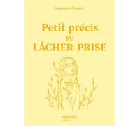 Laurence Pinsard – Petit précis du lâcher-prise – Guide – Relié