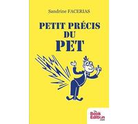 Petit precis du pet