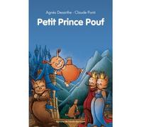 Petit prince pouf - Agnès Desarthe - Ecole Des Loisirs - broché - Roman cadet dès 6 ans