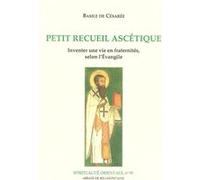 Petit recueil ascetique Basile De Césarée (Auteur)