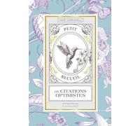 Petit Recueil De Citations Optimistes
