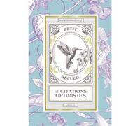 Anne Ghiringhelli – Petit recueil de citations optimistes – Larousse – Cartonné