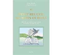 Petit recueil de mots oubliés Plus de 500 mots et expressions à remettre au goût du jour - Jenny Miralto - Hachette Pratique - broché - Dictionnaire et encyclopédie