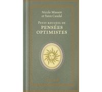 Petit recueil de pensées optimistes