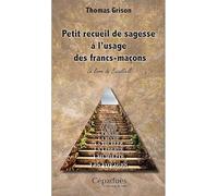 Petit recueil de sagesse à l'usage des francs-maçons