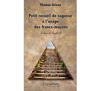 Petit recueil de sagesse à l'usage des francs-maçons