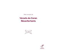 Petit recueil de versets coraniques réconfortants.
