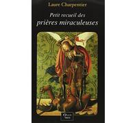 Petit recueil des prières miraculeuses