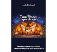 Petit Renard a peur du noir: Album illustré 0-5 ans
