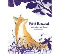 Petit Renard au clair de lune Fabienne Cinquin (Illustration), Julie Lardon (Auteur)