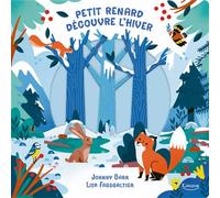 Petit renard découvre l'hiver - Johnny Barr - Kimane - cartonné - Album éveil dès la naissance
