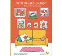 Petit Renard Grandit - Sept Histoires Douces