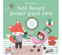 Petit Renard - Petit Renard Devient Grand Frère - Découvre L'arrivée Du Bébé Grâce Au Biberon Magique