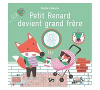 Petit Renard - Petit Renard Devient Grand Frère - Découvre L'arrivée Du Bébé Grâce Au Biberon Magique