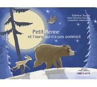 Petit Renne Et L'ours Qui N'a Pas Sommeil