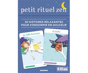 Petit rituel zen 30 histoires relaxantes pour s'endormir - Pascale Pavy - Mango - Boîte ou accessoire - Jeux livres objets