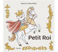Rascal – Petit Roi : Les aventures de Grand Chien et Petit Chat – Album jeunesse – Cartonné