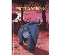 Petit Sapiens, Tome 4 : Mademoiselle Lune - Dès 7 ans (préhistoire, Homosapiens, amour) ( périmé)