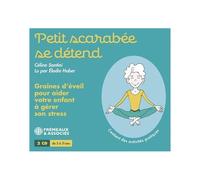 Petit Scarabee Se Detend Graines D Eveil Pour Aider Votre Enfant A Gerer Son Stress
