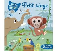 Emilie Collet – Petit singe dans la jungle – Livre marionnette sonore, 6 puces – À partir de 1 an