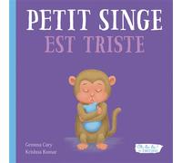 Petit Singe est triste - Oh la la ! les émotions