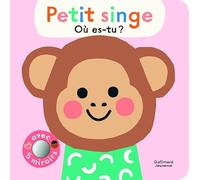 Ekaterina Trukhan – Petit singe, où es-tu ? – Avec 5 miroirs – Cartonné