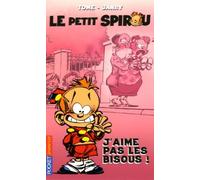 PETIT SPIROU T02 J AIME PAS LE