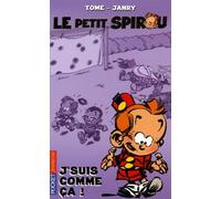 PETIT SPIROU T06 J SUIS COMME