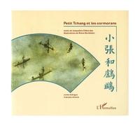 Jacqueline Débordes – Petit Tchang et les cormorans – Conte bilingue français‑chinois – Broché
