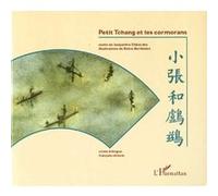 Petit Tchang et les cormorans (bilingue français-chinois). Conte