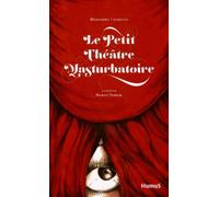 Petit Théâtre masturbatoire