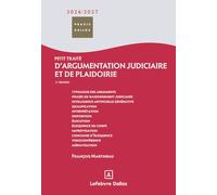 Petit traité d'argumentation judiciaire et de plaidoirie 2026/2027. 11e éd.