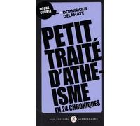 Petit traité d'athéisme en 24 chroniques