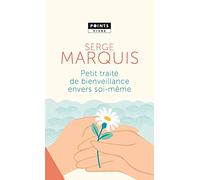 Petit traité de bienveillance envers soi-même