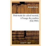 Petit traité de calcul mental, à l'usage des maîtres - Surier Armand - Hachette Bnf - broché - Livre