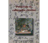 Petit traité de calligraphie chinoise