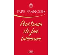 Petit traité de joie intérieure - Pape François - Michel Lafon Poche - Poche - Essai
