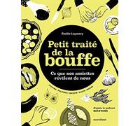 Petit traité de la bouffe: Ce que nos assiettes révèlent de nous - D'après le podcast Bouffons