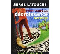 Petit traité de la décroissance sereine