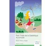 Petit Traité de la Diabétique Accomplie
