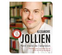 Petit Traité de l'abandon Pensées pour accueillir la vie telle qu'elle se propose - Alexandre Jollien - Seuil - Livre CD - Essai CD