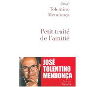 Petit traité de l'amitié Petit traite de l'amitié - José Tolentino Mendonça - Salvator - broché - Essai