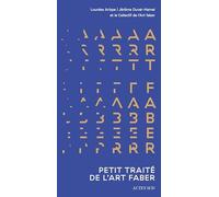 Petit traité de l'Art faber Jérôme Duval-Hamel (Auteur), Lourdes Arizpe (Auteur), Collectif de l'art faber (Auteur)