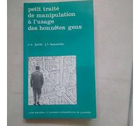 Petit Traité de manipulation à l'usage des honnêtes gens